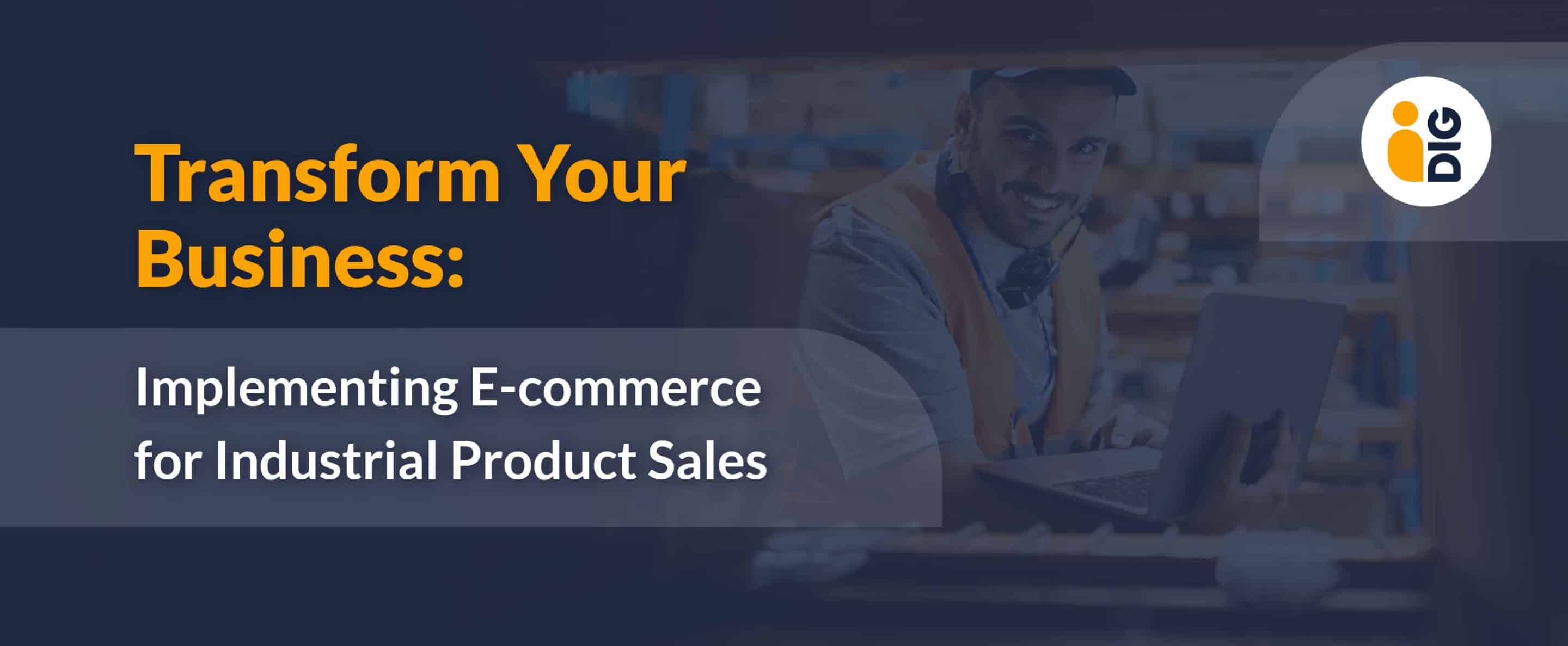 E-commerce for industrial products E-commerce for industrial products